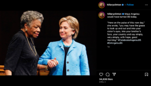 Hillary Clinton's Instagram post for Dr. Maya Angelou's birthday