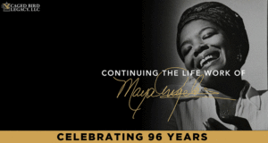 Continuing the life of Dr. Maya Angelou